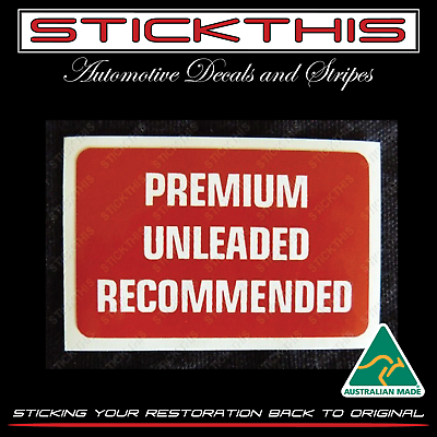 #ad VN VP VR VS VQ VG HSV Holden Fuel Premium Unleaded Recommended Decal Sticker AU $14.50