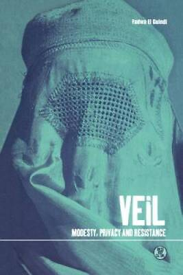 #ad Veil: Modesty Privacy and Resistance Dress Body Culture Paperback GOOD $5.38