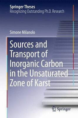 Sources and Transport of Inorganic Carbon in the Unsaturated Zone of Karst: B... $135.69