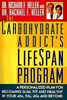 #ad The Carbohydrate Addict#x27;s Lifespan Program : A Personalized Plan $4.50