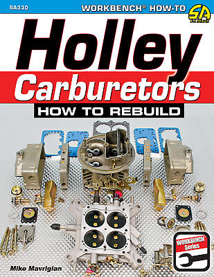 Holley Carburetor 4150 4160 4165 4175 4500 Avenger Dominator How To Rebuild Book $29.25
