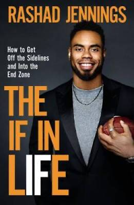 #ad The IF in Life: How to Get Off Life ??s Sidelines and Become Your Be GOOD $4.07