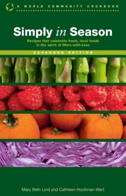 #ad Simply in Season: Recipes that celebrate fresh local foods in the spirit of Mor $5.06