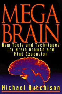 #ad Mega Brain: New Tools And Techniques For Brain Growth And Mind Expansion GOOD $4.99