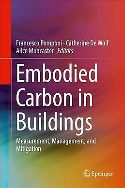 #ad Embodied Carbon in Buildings : Measurement Management and Mitigation Hardc... $231.39