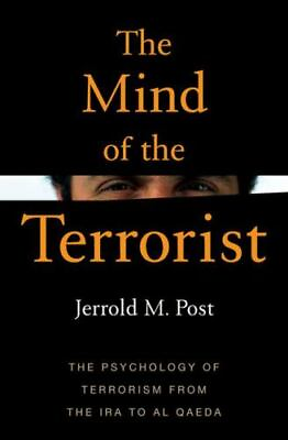 #ad The Mind of the Terrorist: The Psychology of Terrorism from the IRA to Al Qaeda $5.57