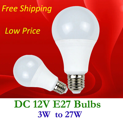 #ad DC 12V E27 Led Light Bulb 3W 6W 9W 12W 15W 18W 21W 27W 2835 Outdoor Lighting $2.99