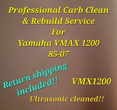 #ad 85 07 Yamaha VMAX 1200 Professional Carb Clean amp; Rebuild Service VMX1200 $599.00
