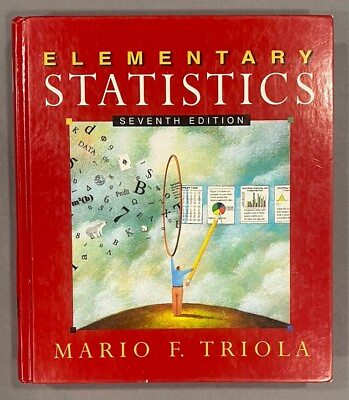 #ad Elementary Statistics by Mario F. Triola Seventh Edition Hardcover $10.00