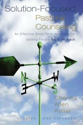 #ad Solution Focused Pastoral Counseling: An Effective Short Term Approach fo GOOD $6.32
