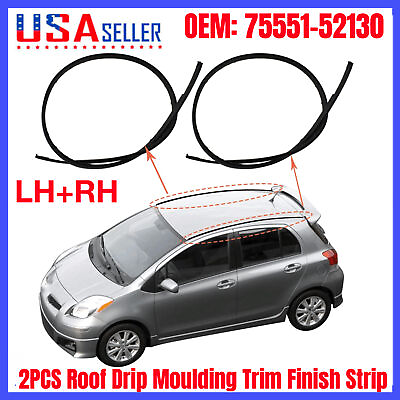 #ad 2 Roof Drip Moulding Trim Finish Strip For06 16 Toyota Yaris Hatchback 555152130 $17.88