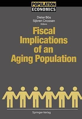 #ad Fiscal Implications of an Aging Population by Sijbren Cnossen English Paperbac $123.92
