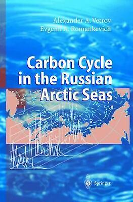 #ad #ad Carbon Cycle in the Russian Arctic Seas by Alexander A. Vetrov English Hardcov $213.61