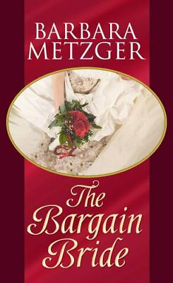 #ad The Bargain Bride by Metzger Barbara $4.09