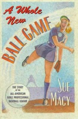 #ad A Whole New Ball Game: The Story of the All Ame hardcover 0805019421 Sue Macy $4.06