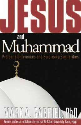 #ad Jesus and Muhammad: Profound Differences and Surprising ACCEPTABLE $4.30