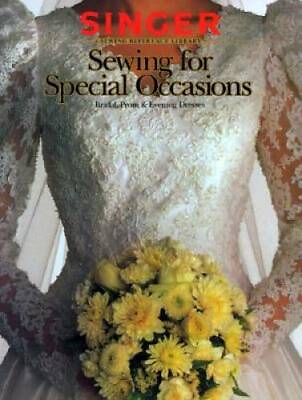 #ad Sewing for Special Occasions: Bridal Prom amp; Evening Dresses Singer Sewi GOOD $4.79