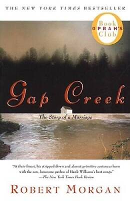 #ad Gap Creek : The Story Of A Marriage Oprah#x27;s Book Club Paperback GOOD $3.98