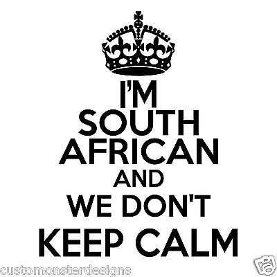 #ad South African Wall Sticker... 20 inches Tall We Don#x27;t Keep Calm Vinyl Wall Art $18.90