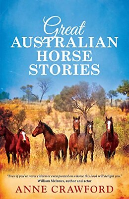 #ad GREAT AUSTRALIAN HORSE STORIES By Anne Crawford $25.49