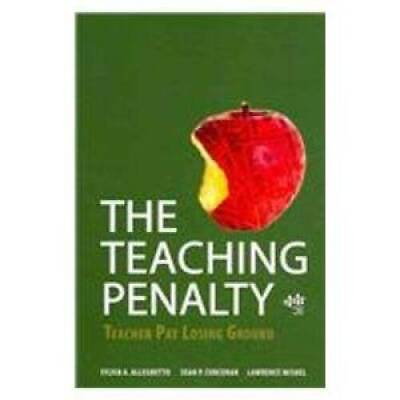 #ad The Teaching Penalty: Teacher Pay Losing Ground Paperback GOOD $8.50