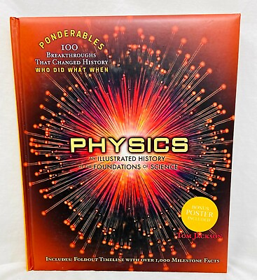 #ad Physics: An Illustrated History of the Foundations of Science Ponderables $19.99