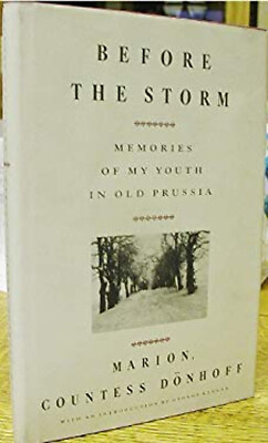 #ad Before the Storm : Memories of My Youth in Old Prussia Marion Gra $17.21