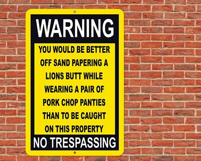 #ad Funny Warning No Trespassing Sign Metal Aluminum 8quot;x12quot; $12.75