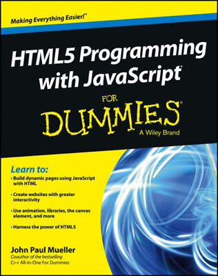 #ad HTML5 Programming with JavaScript for Dummies® John Paul Saray $7.49