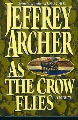 #ad As the Crow Flies Hardcover By Archer Jeffrey GOOD $4.03