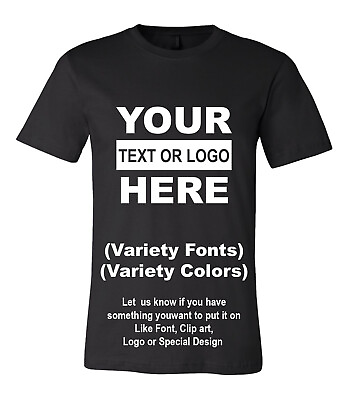 Personalized Custom T Shirt Customized w Text Logo $14.99