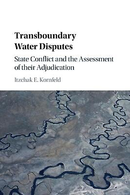 #ad Transboundary Water Disputes: State Conflict and the Assessment of their Adjudic $49.50