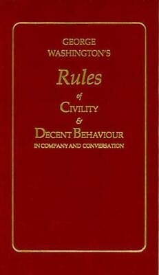 #ad George Washington#x27;s Rules of Civility and Decent Behaviour Books of American Wi $6.47