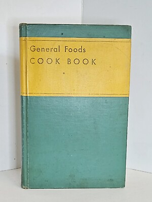#ad Vintage General Foods In Depth Illustrated Cookbook 1932 Hardcover $15.25