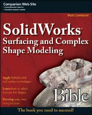 #ad SolidWorks Surfacing and Complex Shape Modeling Bible Paperback VERY GOOD $8.55