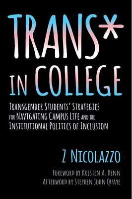 #ad Trans* in College: Transgender Students#x27; Strategies for Navigating Campus... $6.37