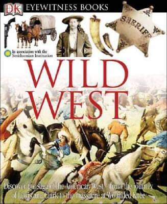 #ad Wild West DK Eyewitness Books Hardcover By Murray Stuart GOOD $6.29