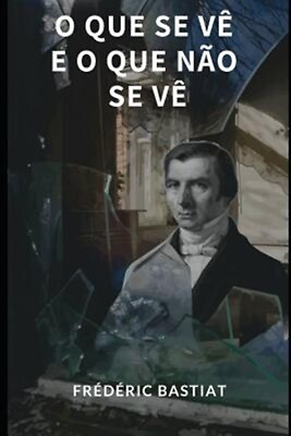 #ad O Que Se V by Bastiat Fr Brand New Free shipping in the US $10.01