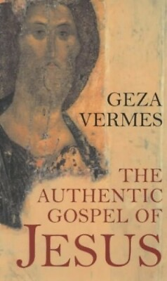 #ad The Authentic Gospel of Jesus by Vermes Geza Hardback Book The Fast Free $9.11