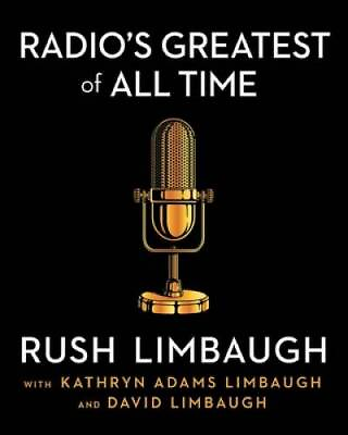 Radios Greatest of All Time Hardcover By Limbaugh Rush GOOD $8.57