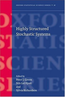 #ad HIGHLY STRUCTURED STOCHASTIC SYSTEMS OXFORD STATISTICAL By Peter J. Mint $29.75