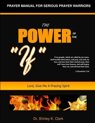 #ad The Power Of The If: Lord Give Me A Praying Spirit $20.65