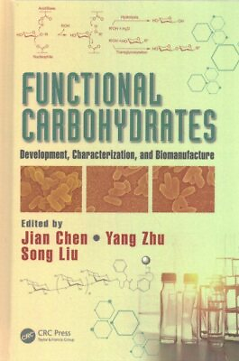 #ad #ad Functional Carbohydrates : Development Characterization and Biomanufacture... $306.64