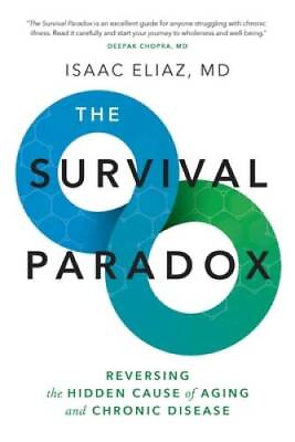 The Survival Paradox: Reversing the Hidden Cause of Aging and Chronic GOOD $11.45