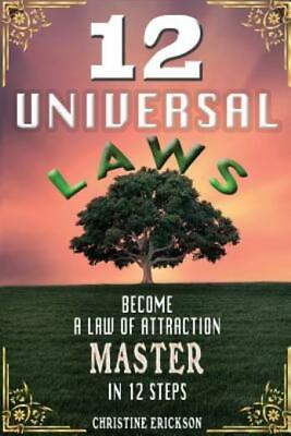 #ad 12 Universal Laws: Become A Law Of Attraction Master In 12 Steps $10.27