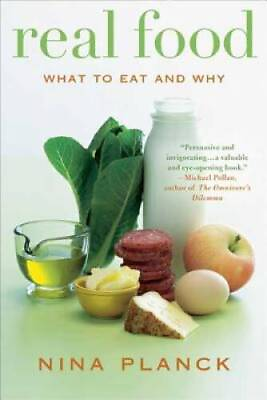 #ad Real Food: What to Eat and Why Paperback By Planck Nina GOOD $4.98
