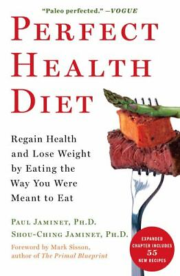 Perfect Health Diet: Regain Health and Lose Weigh paperback PhD 9781451699159 $4.00