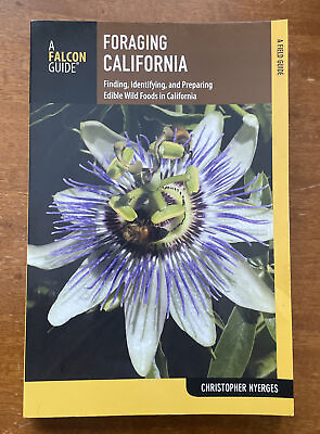 #ad Foraging California: Finding Identifying and Preparing Edible Wild Foods in Ca $19.63