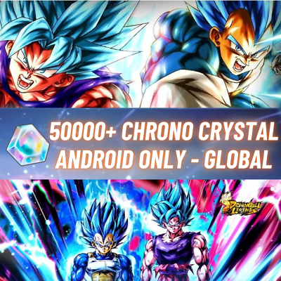 #ad ANDROID ONLY 50000 CHRONO CRYSTAL Random 0 2 LF Dragon Ball Legend $13.99