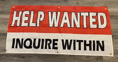#ad 2x4 ft Help Wanted Inquire Within Banner Sign Super Polyester Fabric New A6 $13.33